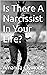 Is There A Narcissist In Your Life?