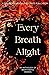 Every Breath Alight: An Ant...