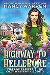 Highway to Hellebore