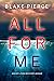 All For Me by Blake Pierce