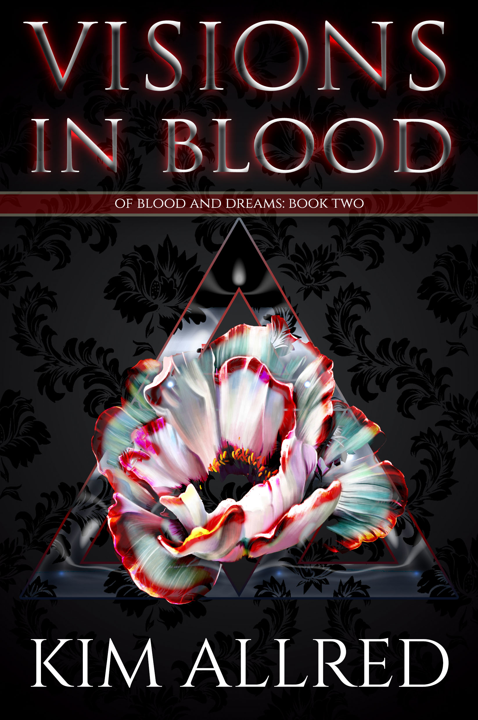 Visions in Blood (Of Blood & Dreams #2)