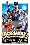 Crossways (The Wayman Chronicles, #1) Crossways (The Wayman Chronicles, #1)