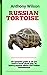 RUSSIAN TORTOISE : The Abso...