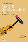 Book cover for Nadie se va a reír: La increíble historia de un juicio a la ironía (Spanish Edition)