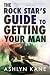 The Rock Star's Guide to Getting Your Man