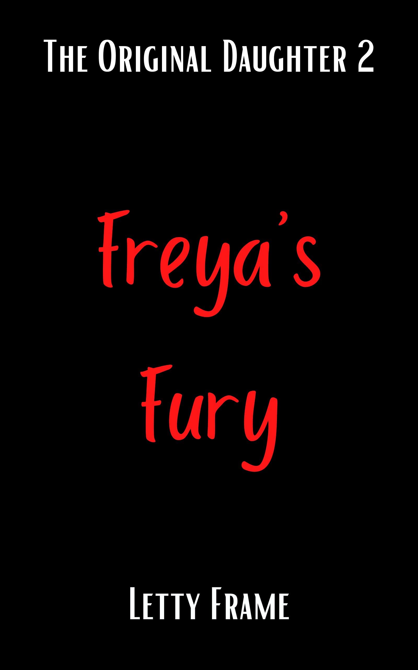 Freya's Fury (The Original Daughter Book 2)
