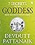 7 Secrets Of The Goddess by Devdutt Pattanaik