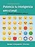 Potencia tu inteligencia emocional by Cesar Alejandro Ferrer