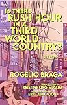 Is There Rush Hour in a Third World Country? by Rogelio Braga