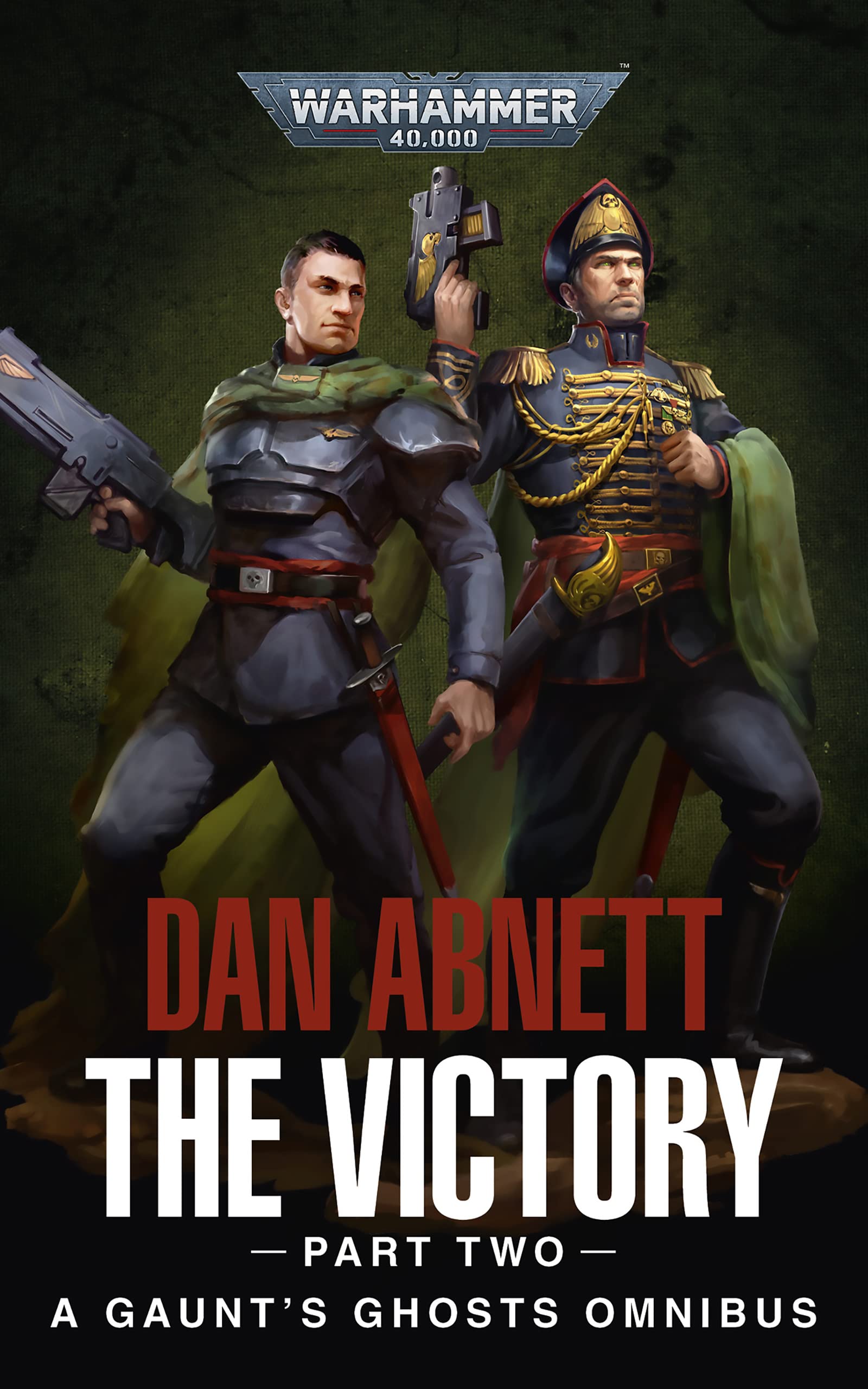 The Victory: Part Two (Gaunt’s Ghosts: Warhammer 40,000)