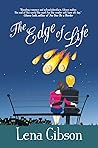 The Edge of Life by Lena Gibson