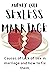 SEXLESS MARRIAGE: Causes of...