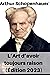 Arthur Schopenhauer L’Art d’avoir toujours raison Édition 2023 (French Edition)