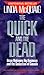 Quick And The Dead