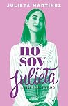 No soy Julieta: S...