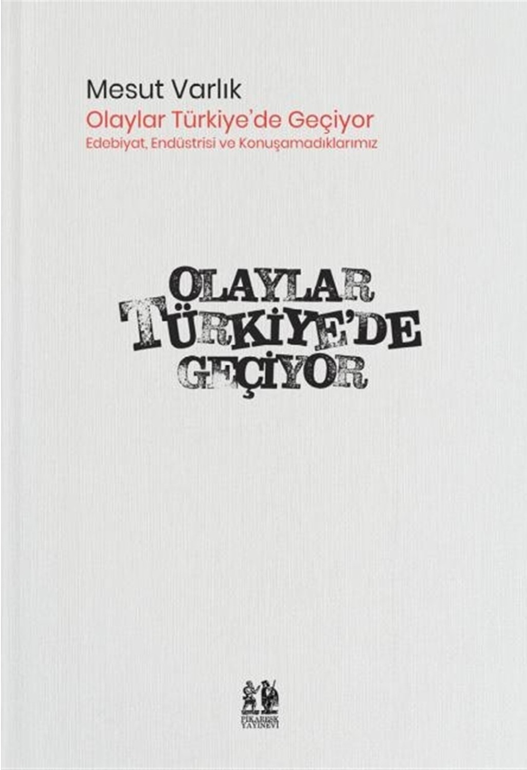 Olaylar Türkiye’de Geçiyor
