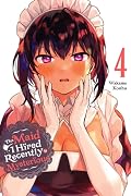 最近雇ったメイドが怪しい / The Maid I Recently Hired is Mysterious