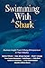 Swimming With A Shark by Robert Muhammad