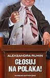 Głosuj na Polaka!