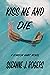KISS ME AND DIE: A LONDON H...