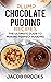 Plump Chocolate Pudding Rec...