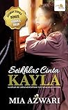Seikhlas Cinta Kayla by Mia Azwari