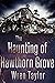 The Haunting of Hawthorn Grove by Wren Taylor