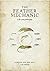The Feather Mechanic by Gordon van der Spuy