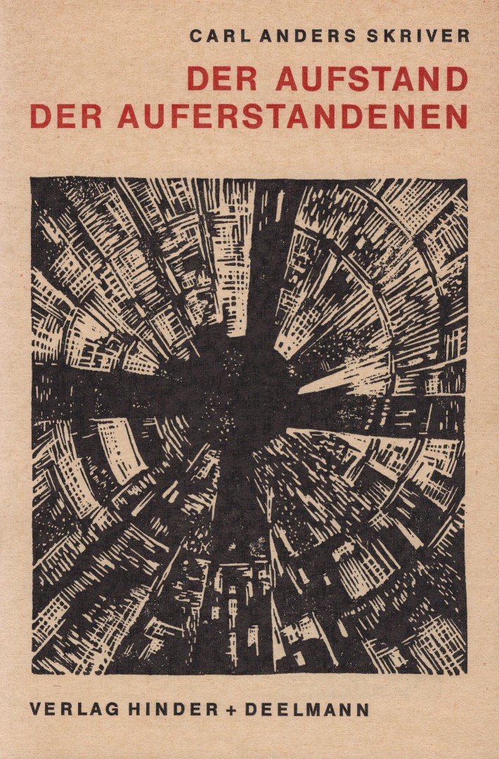 Der Aufstand der Auferstandenen. Die urchristlichen Visionen und Proklamationen des Ludwig Derleth