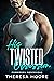 His Twisted Obsession  (For...