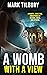A Womb With A View