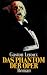 Das Phantom der Oper