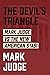 The Devil's Triangle: Mark Judge vs the New American Stasi