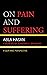 On Pain and Suffering: A Qu...