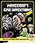Minecraft Epic Inventions: Official illustrated creative guide with 12 big Minecraft builds to explore – new for Christmas 2022 and the perfect gift for kids, teens and adults into gaming!