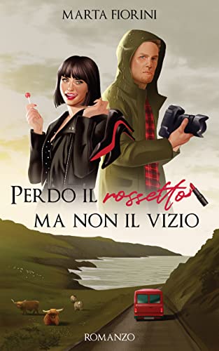 Perdo il rossetto ma non il vizio (Kindle Edition)