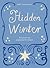 Hidden winter: Kreativitet och inspiration för vintern