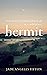 Hermit: A Memoir Of Finding Freedom In A Wild Place