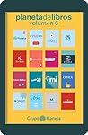 Planeta de Libros Volumen 6 by Alberto Villarreal