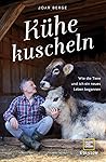 Kühe kuscheln: Wi...