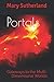 Portals: Gateways to the Multi-Dimensional Worlds