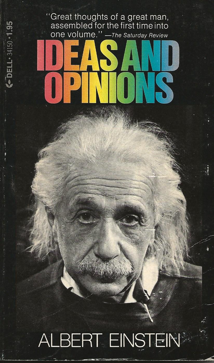 Ideas and Opinions