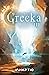 Grecka - Acte 3 (French Edition)