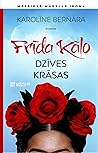 Frīda Kālo dzīves...