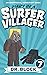 Diary of a Surfer Villager, Book 7 (Diary of a Surfer Villager #7)