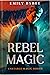 Rebel Magic