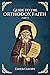 Guide to the Orthodox Faith...