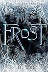 FROST: Book 1 of ...