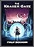 The Kraken Gate: The Rise o...