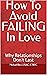 How To Avoid FAILING In Lov...